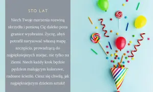 Urodzinowe życzenia: balony, lizaki i konfetti. Niech marzenia rozwiną skrzydła, a każdy dzień będzie radosną ścieżką.