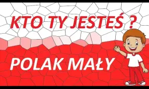 Kto ty jesteś? Polak mały - wiersz, który wzbudza patriotyzm w dzieciach