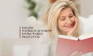 Najlepsze książki obyczajowe polskich autorów, które musisz przeczytać