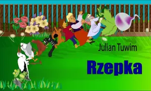 Rzepka wiersz Tuwima - humor, analiza i znaczenie dla dzieci