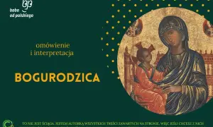 Ikona Matki Boskiej z Dzieciątkiem, obok tekst "Bogurodzica omówienie i interpretacja".