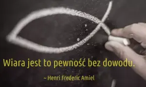 Rysunek ryby kredą na tablicy, symbolizujący deizm i wiarę bez dowodów. "Wiara jest to pewność bez dowodu." ~ Henri Frederic Amiel.