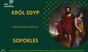 Król Edyp Sofoklesa – opracowanie lektury. Obraz przedstawia Edypa i Antygonę.