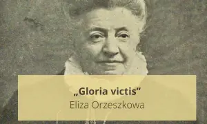 Portret Elizy Orzeszkowej, autorki "Gloria victis".