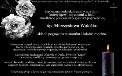 Serdeczne podziękowanie za współpracę i wsparcie w trudnych chwilach. Rodzina śp. Mieczysława Waleśko.