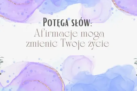 Potęga słów: afirmacje mogą zmienić Twoje życie. Delikatne pióra i pastelowe plamy tworzą tło dla tej inspirującej wiadomości.
