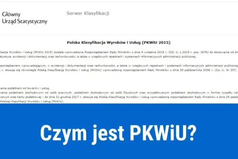 Symbol PKWiU - Co to jest i jak wpływa na Twoją działalność?