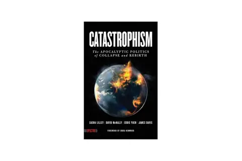 Okładka książki "Catastrophism" przedstawia płonącą Ziemię, symbolizującą katastrofizm i apokaliptyczne wizje przyszłości.