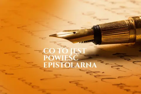 Złote pióro na tle ręcznie pisanego tekstu. Obraz nawiązuje do formy literackiej, jaką jest powieść epistolarna.
