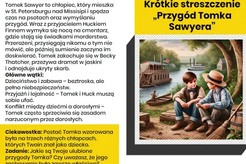 Dwaj chłopcy, Tomek i Huck, siedzą nad rzeką. To streszczenie „Przygód Tomka Sawyera” opisuje ich pełne przygód życie.