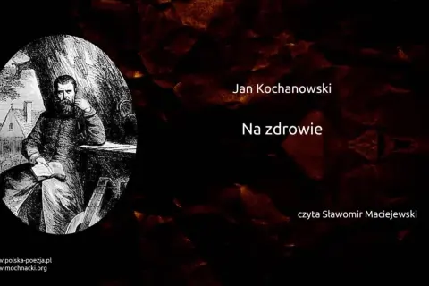 Wiersz o zdrowiu: Jak Jan Kochanowski podkreśla jego wartość