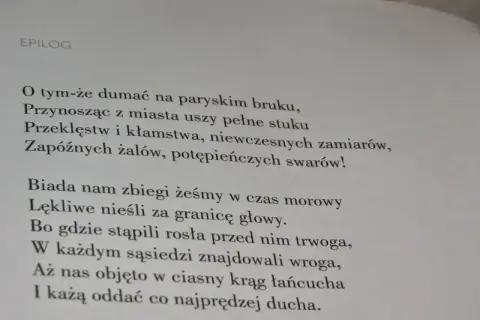 Fragment "Pana Tadeusza" z epilogu. Kto powiedział te słowa? "Biada nam zbiegi żeśmy w czas morowy..." - to Mickiewicz.