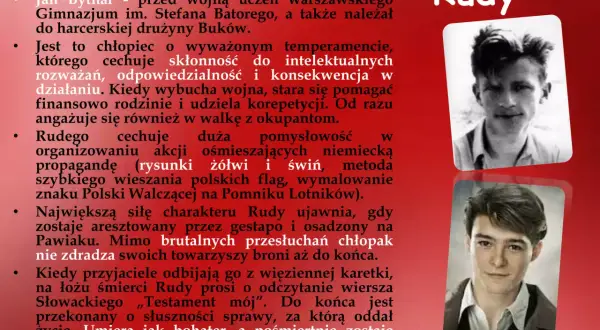 Rudy, bohater "Kamieni na szaniec", młody, odważny, oddany sprawie.