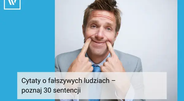 Mężczyzna z wymuszonym uśmiechem, który symbolizuje cytaty o ludziach, którzy kłamią.