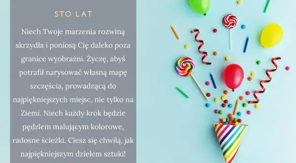 Urodzinowe życzenia: balony, lizaki i konfetti. Niech marzenia rozwiną skrzydła, a każdy dzień będzie radosną ścieżką.