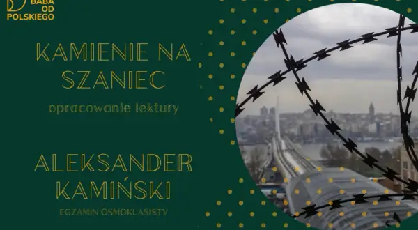 Znaczenie cytatu jak kamienie rzucone na szaniec - symbolika i przesłanie