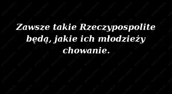 Słynny cytat o wychowaniu młodzieży: znaczenie i kontekst