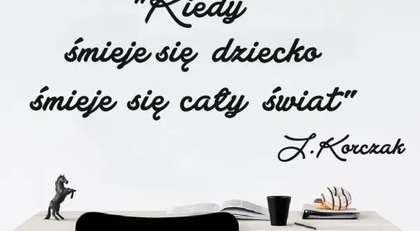 Kiedy śmieje się dziecko - 8 inspirujących cytatów o radości najmłodszych