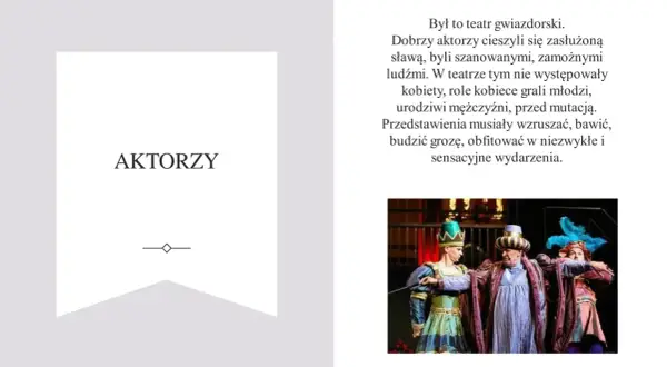 Aktorzy w teatrze elżbietańskim, w barwnych strojach, odgrywają role.