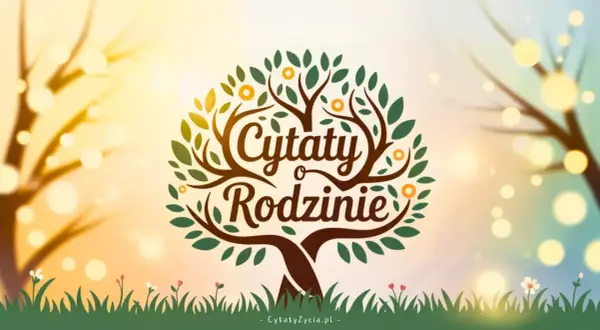 Drzewo życia z napisem "Cytaty o Rodzinie". Ciepłe, słoneczne tło z bokeh.