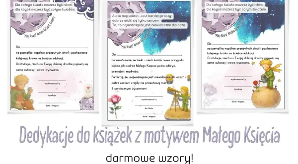 Dedykacje do książek z Małym Księciem. Wzory z cytatami i miejscem na wpisanie życzeń, idealne jako dedykacja.