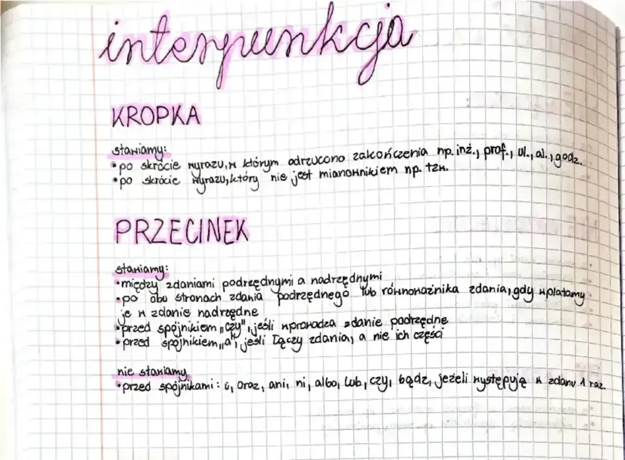 Notatki o interpunkcji: KROPKA po skrótach, PRZECINEK między zdaniami. Zastanów się, czy stawiasz przecinek, czy go pomijasz, by nie zgubić sensu.