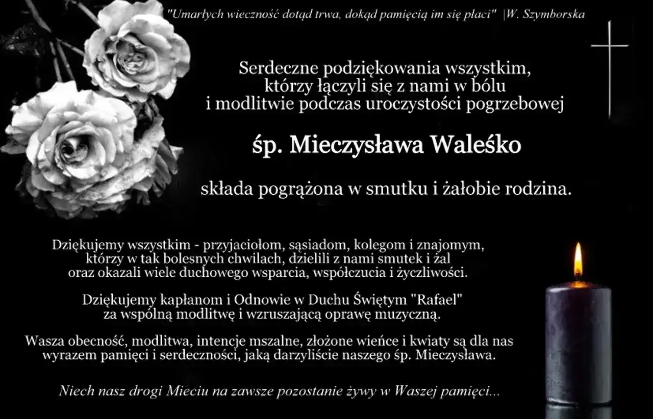 Serdeczne podziękowanie za współpracę i wsparcie w trudnych chwilach. Rodzina śp. Mieczysława Waleśko.