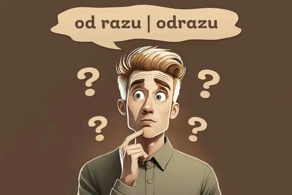 Zastanawia się, czy napisać "od razu" czy "odrazu". Wokół niego unoszą się znaki zapytania.