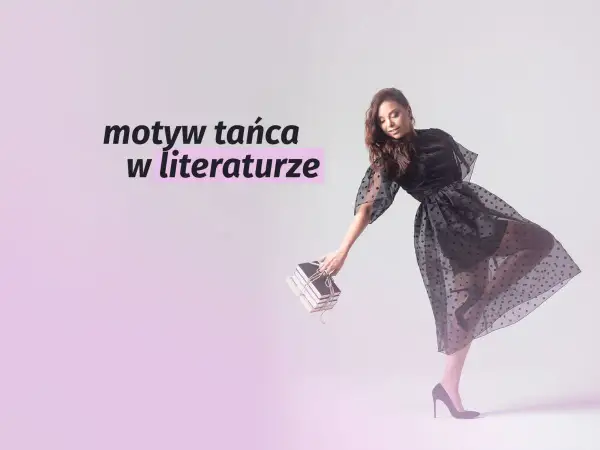 Kobieta w czarnej, zwiewnej sukience z kropkami, w pozie przypominającej taniec, trzyma stos książek. Motyw tańca w literaturze.
