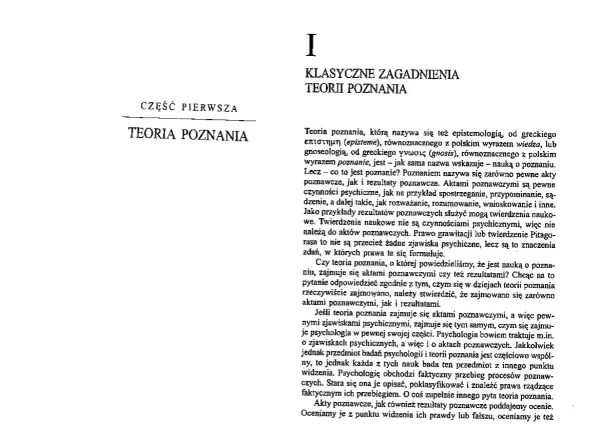Tekst o teorii poznania, która bada akty i rezultaty poznawcze, odrzucając irracjonalizm.