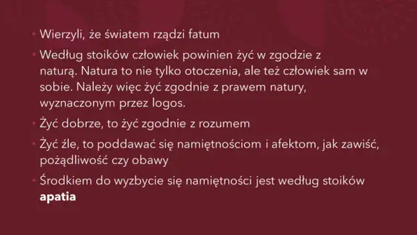 Stoicyzm kontra epikureizm: według stoików żyj w zgodzie z naturą i rozumem, unikając namiętności, co prowadzi do apatii.