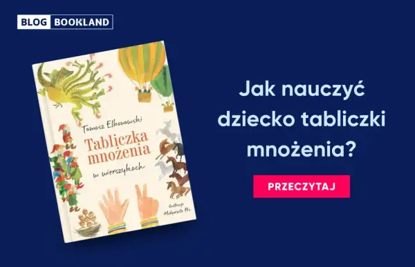 Okładka książki "Tabliczka mnożenia w wierszykach" Tomasza Elbanowskiego. Jak nauczyć dziecko tabliczki mnożenia? Blog Bookland życzy udanej nauki!
