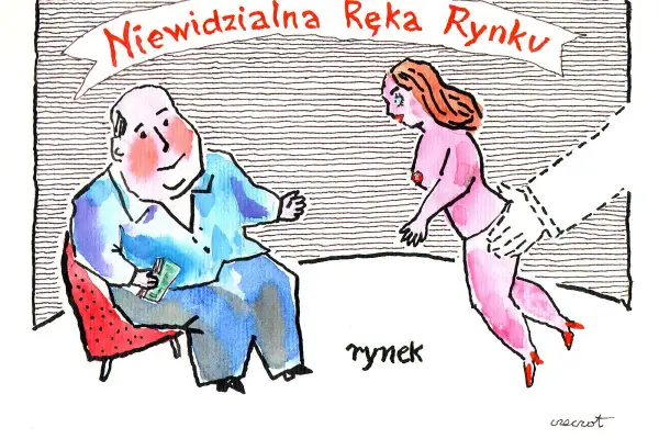 Satyra: mężczyzna z pieniędzmi siedzi, a kobieta w bieliźnie ucieka przed "niewidzialną ręką rynku".
