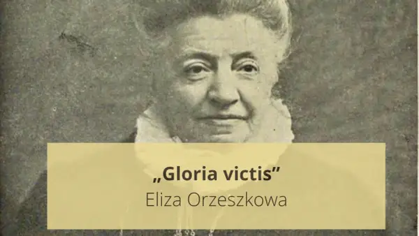 Portret Elizy Orzeszkowej, autorki "Gloria victis".