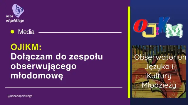 Oj, ale czad! Baba od polskiego dołącza do zespołu obserwującego slang młodzieżowy. Będzie się działo!
